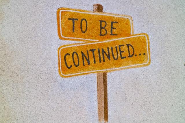 watercolor sigh with "To Be Continued..."